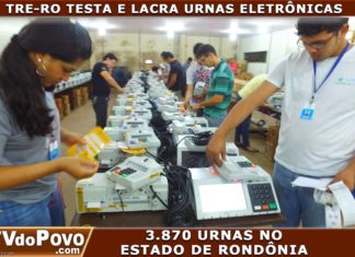 TRE-RO TESTA E LACRA URNAS ELETRÔNICAS –