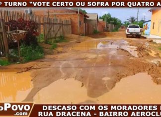 DESCASO COM OS MORADORES DA RUA DRACENA – BAIRRO AEROCLUBE