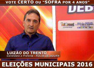 ELEIÇÕES MUNICIPAIS 2016: LUIZÃO DO TRENTO