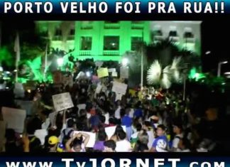 Só Relembrando JUNHO DE 2013: VÍDEO 04 – PORTO VELHO FOI PRA RUA!!!…