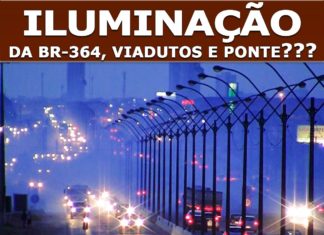 ILUMINAÇÃO da BR-364, Viadutos e Ponte