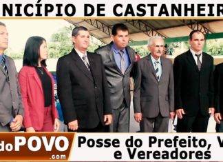CASTANHEIRAS: Posse do PREFEITO, VICE e VEREADORES