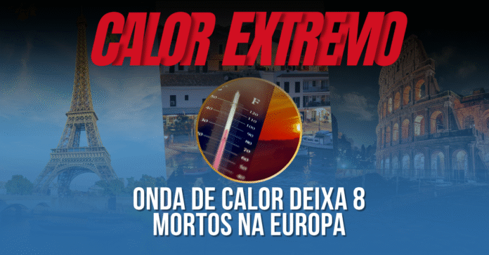 Imagem ilustrativa com termômetro marcando 46 °C e destaque para a manchete “Onda de calor deixa 8 mortos na Europa”.