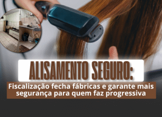 Alisamento Seguro: Operação fecha fábricas de produtos irregulares Pessoa alisando o cabelo com chapinha, acompanhada do texto "ALISAMENTO SEGURO: Fiscalização fecha fábricas e garante mais segurança para quem faz progressiva".