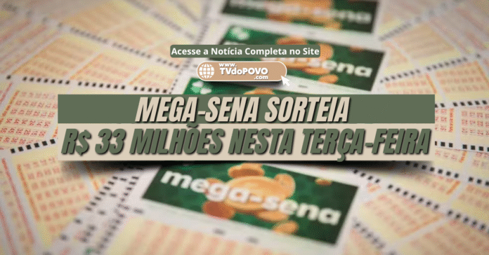Mega-Sena sorteia R$ 33 milhões no concurso 2891 com apostas até as 19h