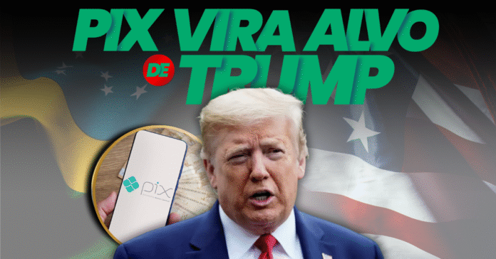 Pix vira alvo de Trump: sistema de pagamentos brasileiro sob investigação Imagem mostra Donald Trump em destaque com a frase “Pix vira alvo de Trump”, bandeiras do Brasil e dos EUA ao fundo, além de um celular exibindo o logo do Pix.