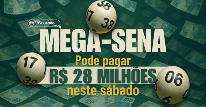 Mega-Sena pode pagar prêmio de R$ 28 milhões neste sábado