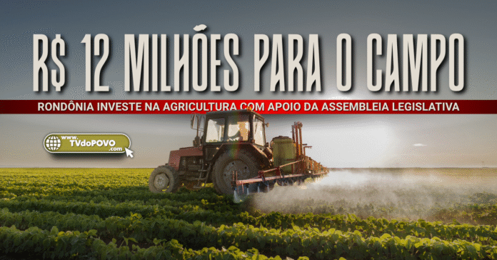 Trator em lavoura simboliza aplicação de recursos para a Seagri, com destaque para os R$ 12 milhões investidos na agricultura rondoniense