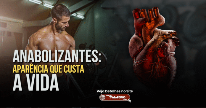 Anabolizantes aparência que custa a vida
