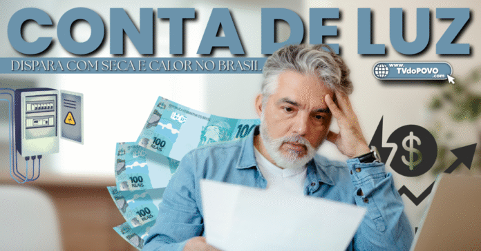 Conta de luz dispara com seca e calor no Brasil.
