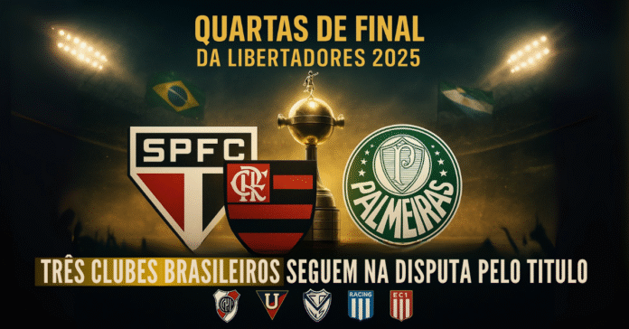 Escudos de São Paulo, Flamengo e Palmeiras com a taça da Libertadores ao fundo nas quartas de final 2025.