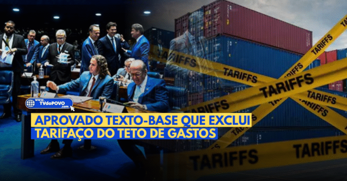 Senado aprova texto-base que exclui tarifaço do teto de gastos para mitigar impactos das tarifas dos EUA