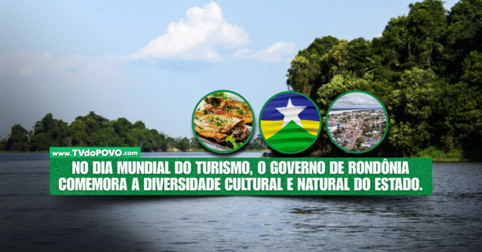 Arte com rio e floresta em Rondônia, acompanhada de ícones do tambaqui assado, bandeira do estado e cidade vista aérea, celebrando o Dia Mundial do Turismo