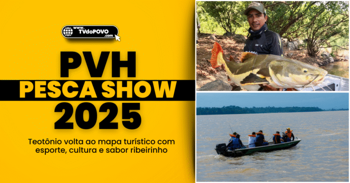 Capa do PVH Pesca Show 2025 com pescador, barco no rio Madeira e slogan sobre turismo ribeirinho