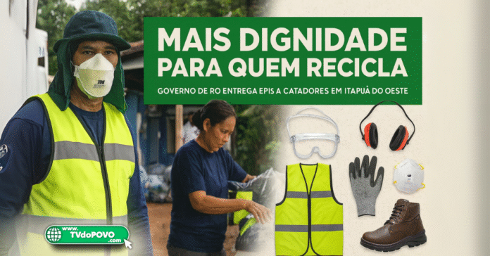 Entrega de EPIs a catadores em Itapuã do Oeste mostra trabalhadores com coletes, máscaras e botas, durante ação do governo de Rondônia