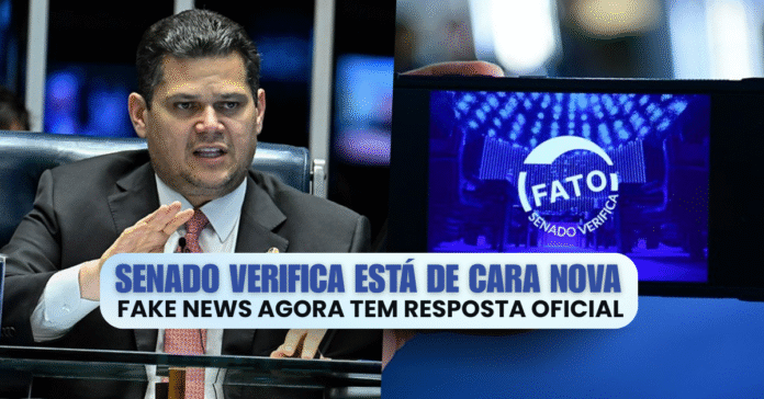 Senador Davi Alcolumbre relança o portal Senado Verifica com nova identidade visual e combate às fake news.