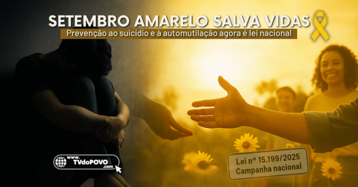 Imagem da campanha Setembro Amarelo é lei. Jovem em sofrimento à esquerda e, à direita, cena de acolhimento com flores, mãos estendidas e pessoas sorrindo.