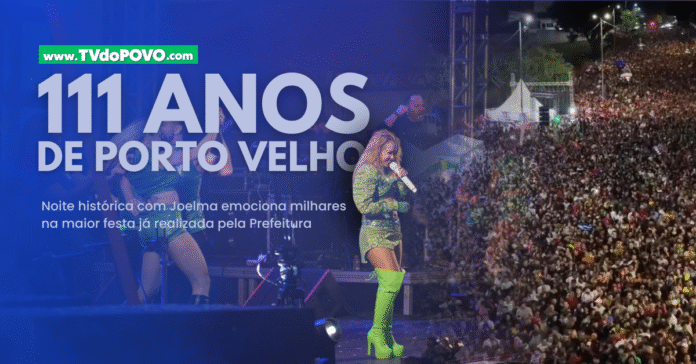 Joelma se apresenta durante o aniversário de 111 anos de Porto Velho com público recorde