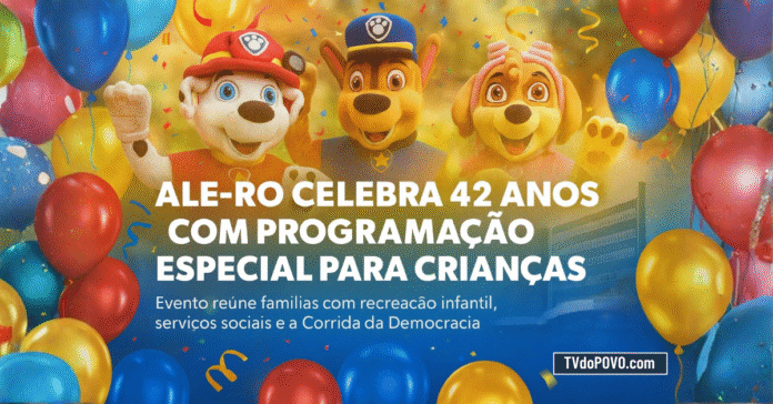 Personagens infantis e balões coloridos celebram os 42 anos da Assembleia Legislativa de Rondônia com programação para famílias