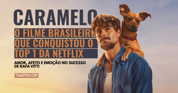 Rafa Vitti posa com um cachorro caramelo em pôster do filme que alcançou o Top 1 da Netflix Brasil.
