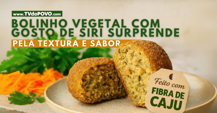 Imagem mostra bolinho vegetal cortado ao meio com interior visível, acompanhado da frase “feito com fibra de caju” e destaque para textura e sabor.