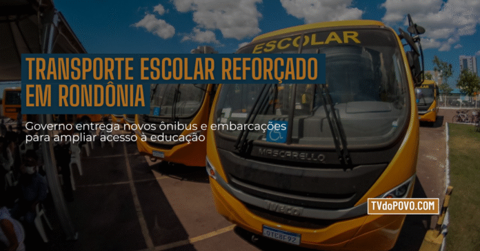 Ônibus escolares amarelos entregues pelo Governo de Rondônia em ação que reforça o transporte de estudantes da rede estadual.