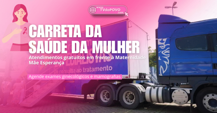 Carreta da Saúde da Mulher em frente à Maternidade Mãe Esperança oferece atendimentos ginecológicos gratuitos em Porto Velho