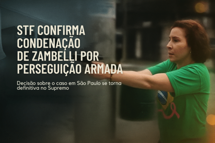 STF confirma condenação de Carla Zambelli por perseguição armada em São Paulo