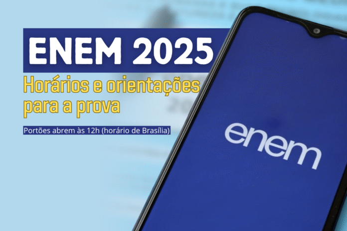 Enem 2025 horários e orientações para a prova com portões abrindo às 12h