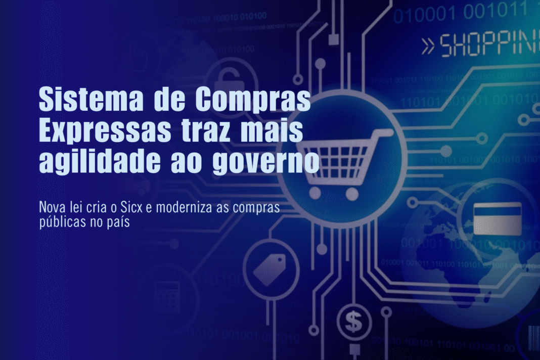 Sistema de Compras Expressas Sicx traz mais agilidade ao governo