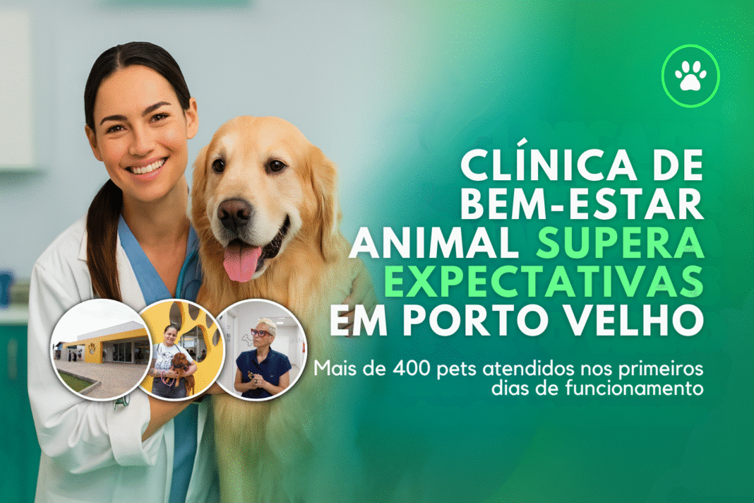 Veterinária sorri ao lado de um cachorro na Clínica de Bem-Estar Animal de Porto Velho, com fotos da fachada e equipe ao fundo.