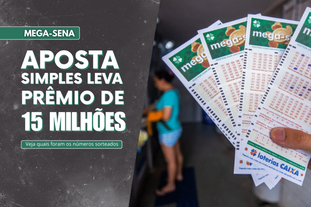 Aposta simples da Mega-Sena leva prêmio de R$ 15 milhões; imagem mostra bilhetes da loteria e aposta vencedora.