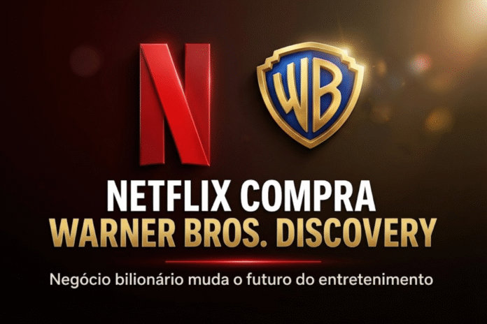 Netflix compra Warner Bros. Discovery — Capa oficial da matéria Arte de capa mostrando os logotipos da Netflix e da Warner Bros. Discovery lado a lado, com o título “Netflix compra Warner Bros. Discovery” em destaque.