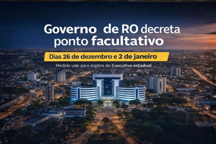 Imagem aérea do Centro Político Administrativo de Rondônia com texto informando ponto facultativo nos dias 26 de dezembro e 2 de janeiro