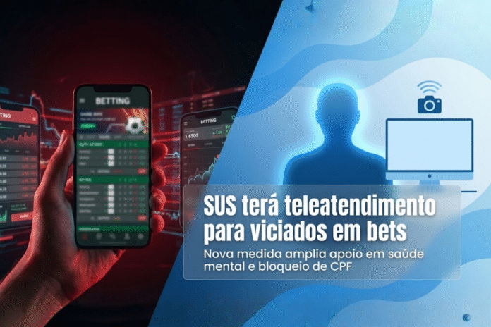 Teleatendimento do SUS para apoio em saúde mental de pessoas viciadas em apostas eletrônicas.
