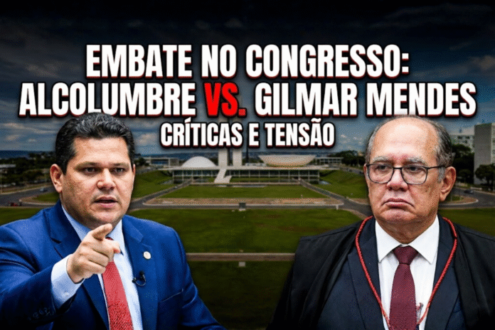 Imagem mostra Davi Alcolumbre apontando para frente e Gilmar Mendes com expressão séria, com o Congresso Nacional ao fundo e o título “Embate no Congresso: Alcolumbre vs. Gilmar Mendes – Críticas e Tensão”.