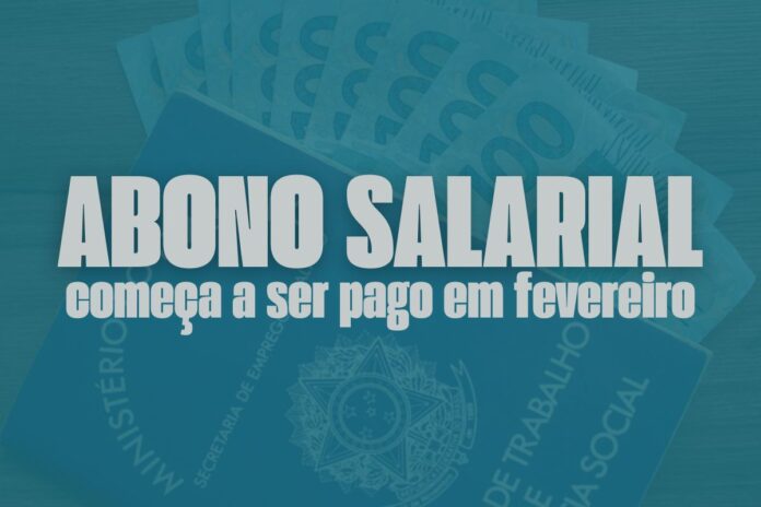 Abono salarial começa a ser pago em fevereiro de 2026 para trabalhadores brasileiros