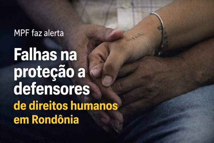 falhas-protecao-defensores-direitos-humanos-rondonia Mãos entrelaçadas simbolizam vulnerabilidade e falhas na proteção a defensores de direitos humanos em Rondônia, tema de alerta do MPF.