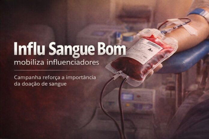 Campanha Influ Sangue Bom mobiliza influenciadores Campanha Influ Sangue Bom incentiva a doação de sangue em Rondônia