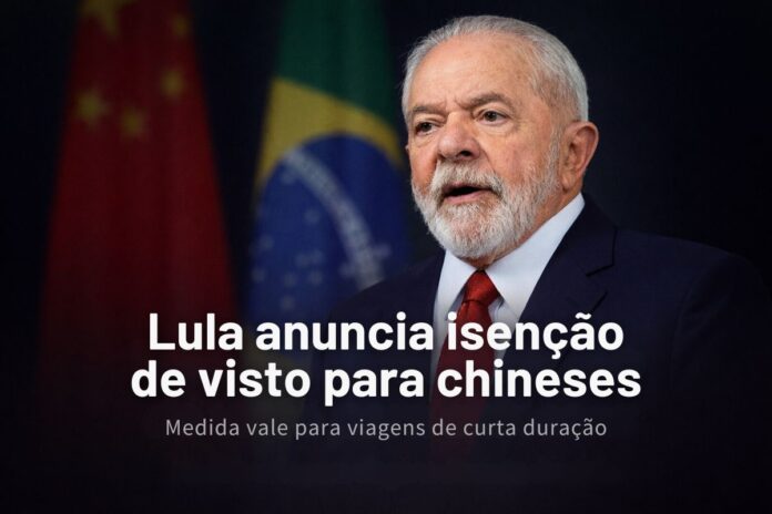 Lula anuncia isenção de visto para cidadãos chineses em viagem ao Brasil