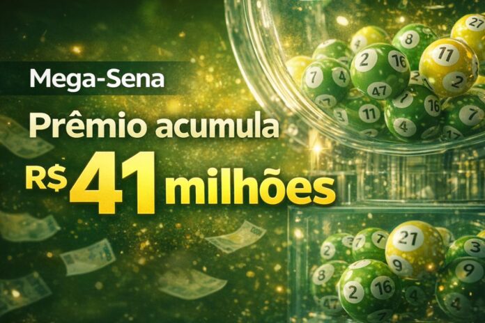 Prêmio da Mega-Sena acumulado chega a R$ 41 milhões no concurso 2.960
