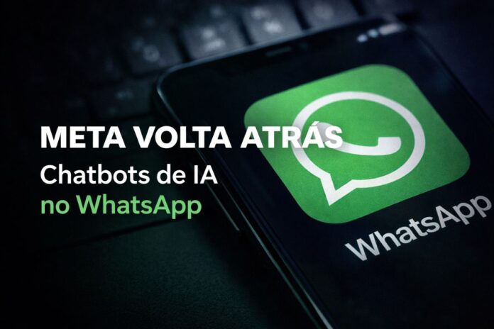 Meta volta atrás e libera chatbots de IA no WhatsApp Meta libera chatbots de inteligência artificial no WhatsApp após recuo no Brasil