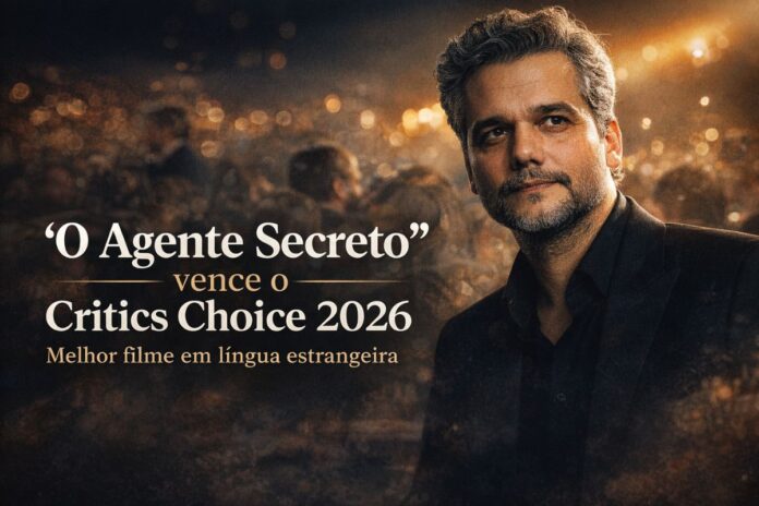 O Agente Secreto no Critics Choice Awards 2026 O Agente Secreto vence o Critics Choice Awards 2026 como melhor filme em língua estrangeira